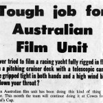 Tough Job for Australian Film Unit
